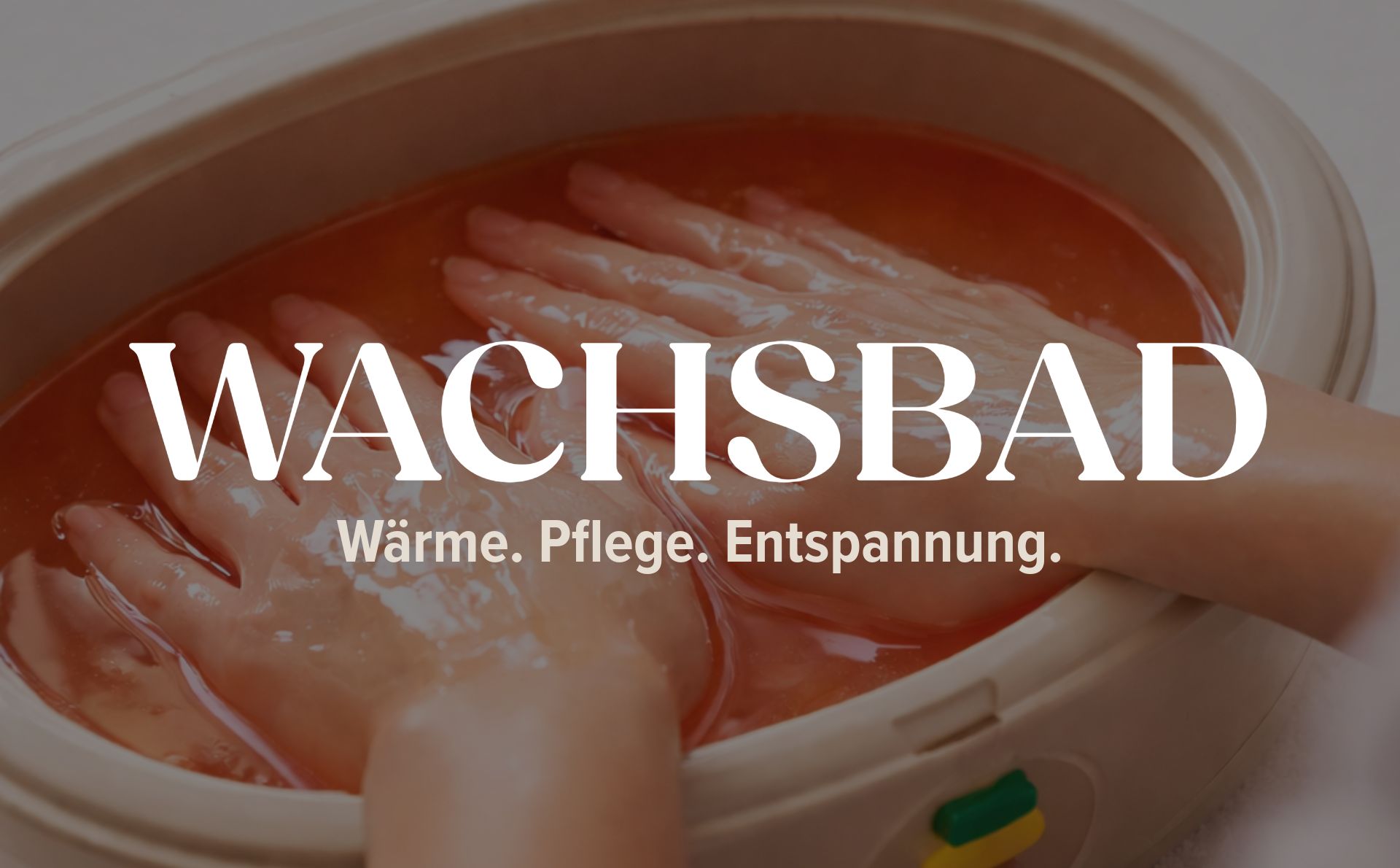 Wachsbad – Wärme. Pflege. Entspannung.